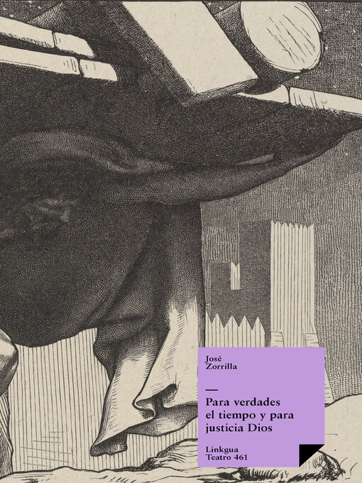 Title details for Para verdades el tiempo y para justicia Dios by José Zorrilla - Available